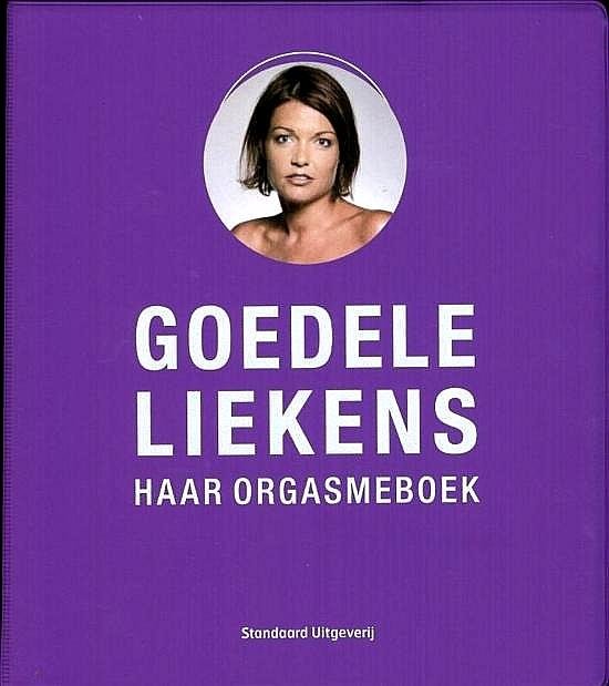 Liekens , Goedele . [ isbn 9789002240447 ] 2019 - Haar orgasmeboek . ( In films komen vrouwen altijd luidruchtig klaar. Maar in de realiteit komt een op drie vrouwen zelden of nooit tot een hoogtepunt. Voor vele vrouwen is het orgasme een obsessie in hun seksbeleving geworden. -