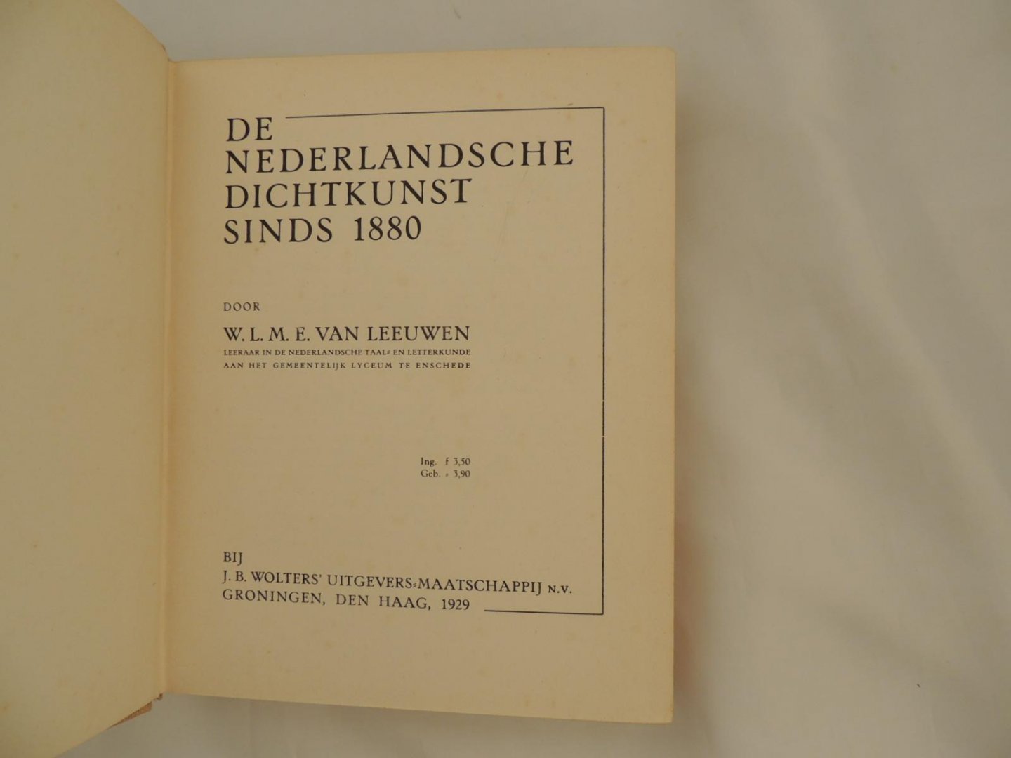 Leeuwen, W.L.M.E van - De Nederlandsche dichtkunst sinds 1880