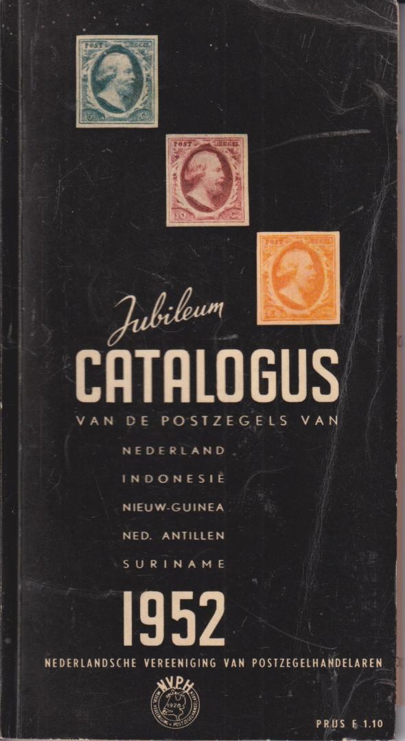 Nederlandsche vereeniging van postzegelhandelaren - Jubileum catalogus van de postzegels van Nederland en overzeese rijksdelen - 1952