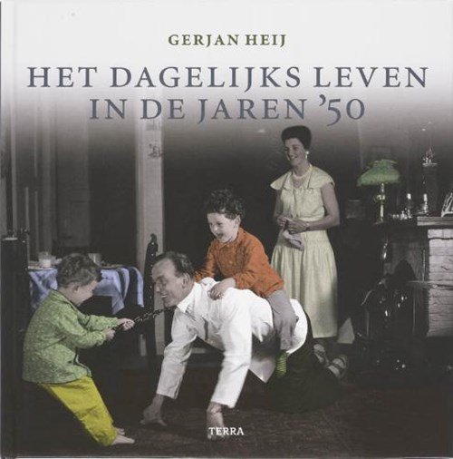 G. Heij - Het dagelijks leven in de jaren '50