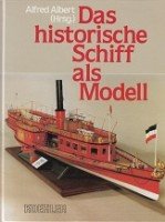 Albert, A - Das Historische Schiff als Modell 3