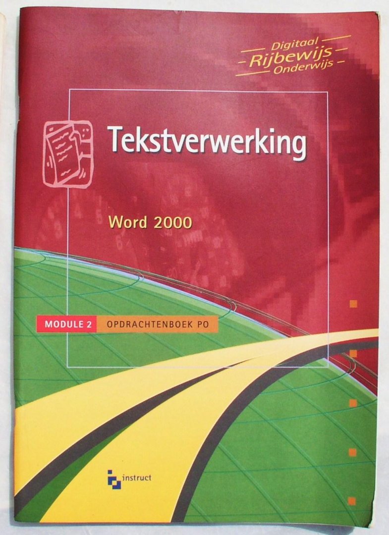 Wesdorp A H - Tekstverwerking  Word 2000/ DRO Opdrachtenboek PO  primair onderwijs module 2
