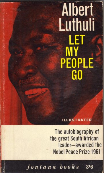Luthuli, Albert - Let my people go