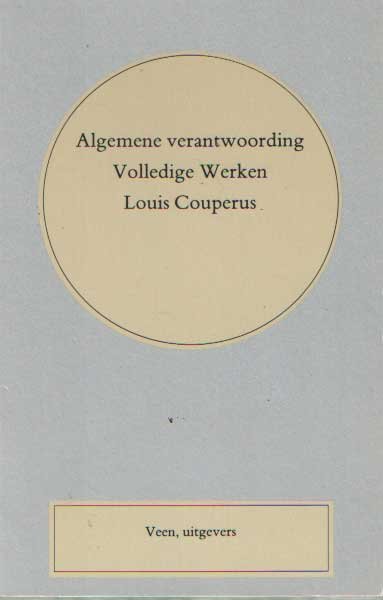 Reijnders, Karel e.a. - Algemene verantwoording van de Volledige werken Louis Couperus