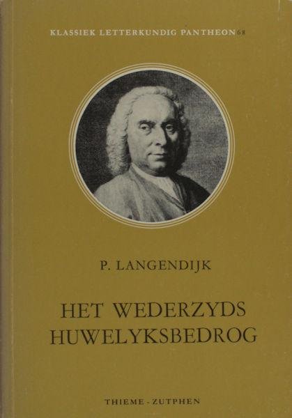 Langendijk, P. - Het wederzyds huwelyksbedrog. Blijspel