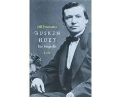 Olf Praamstra - Busken Huet, Een Biografie