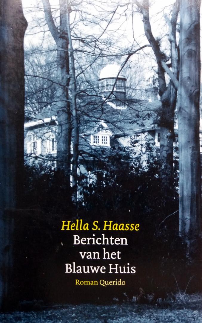 Haasse, Hella S. - Berichten van het Blauwe Huis (Ex.3)