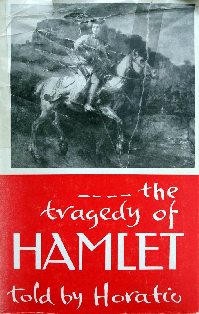 Wilson, Marion L. - The Tragedy of Hamlet Told by Horatio (ENGELSTALIG)