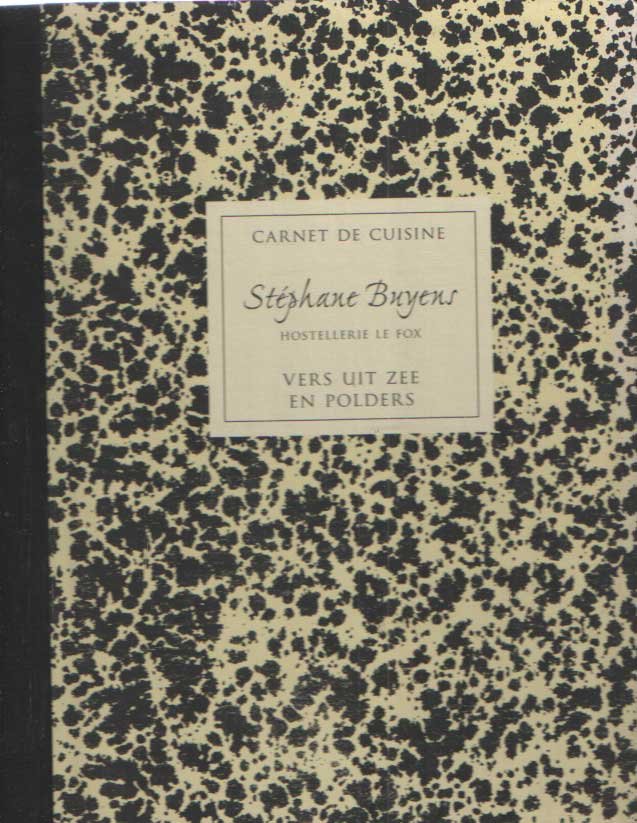 Buyens, Stéphane - Carnet de cuisine. Vers uit zee en polders