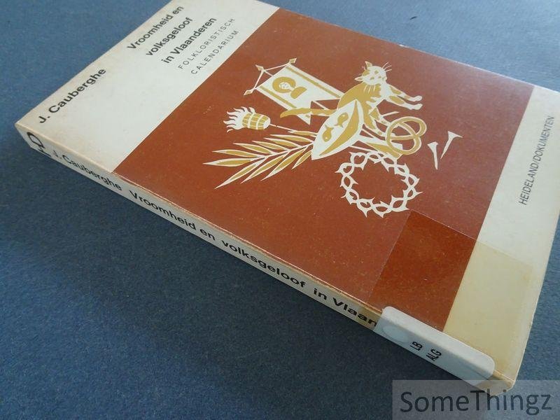 Cauberghe, J. - Vroomheid en volksgeloof in Vlaanderen, Folkloristisch calendarium