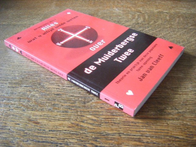 Jan van Cleeff - Alles wat u altijd wilde weten over de Muiderbergse twee theorie en praktijk van deze populaire twee-opening