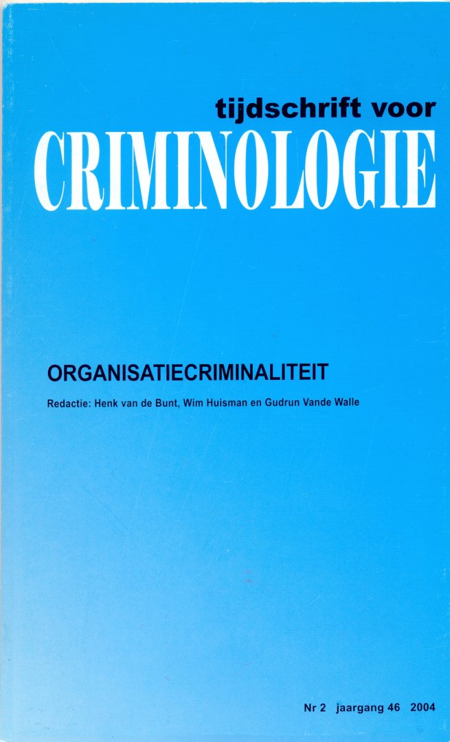 Verschillende auteurs - Organisatiecriminaliteit: tijdschrift voor criminologie - Nr 2 jaargang 46  2004
