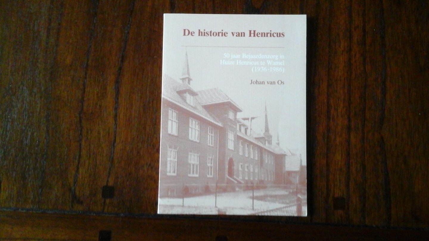 Johan van Os - De Historie van Hendricus