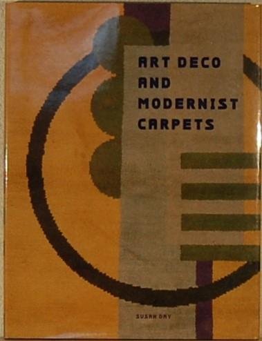 DAY, Susan. - Art Deco and Modernist Carpets