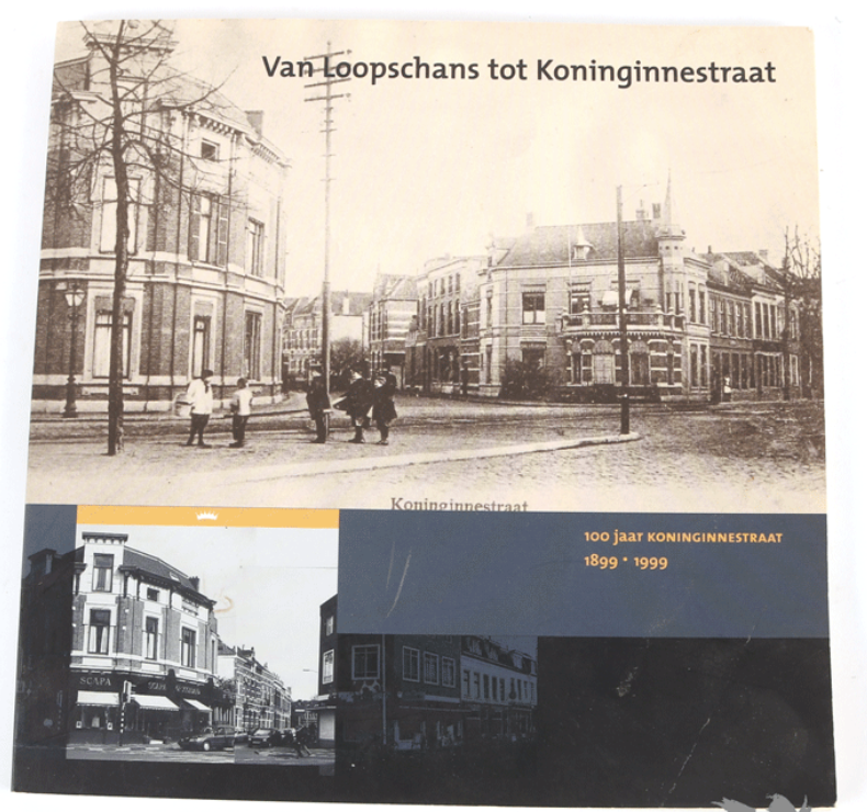 van de Belt, Erik. Huster, Edi. Schutter, Jos. - Van Loopschans tot Koninginnestraat. 100 jaar Koninginnestraat 1899 - 1999.