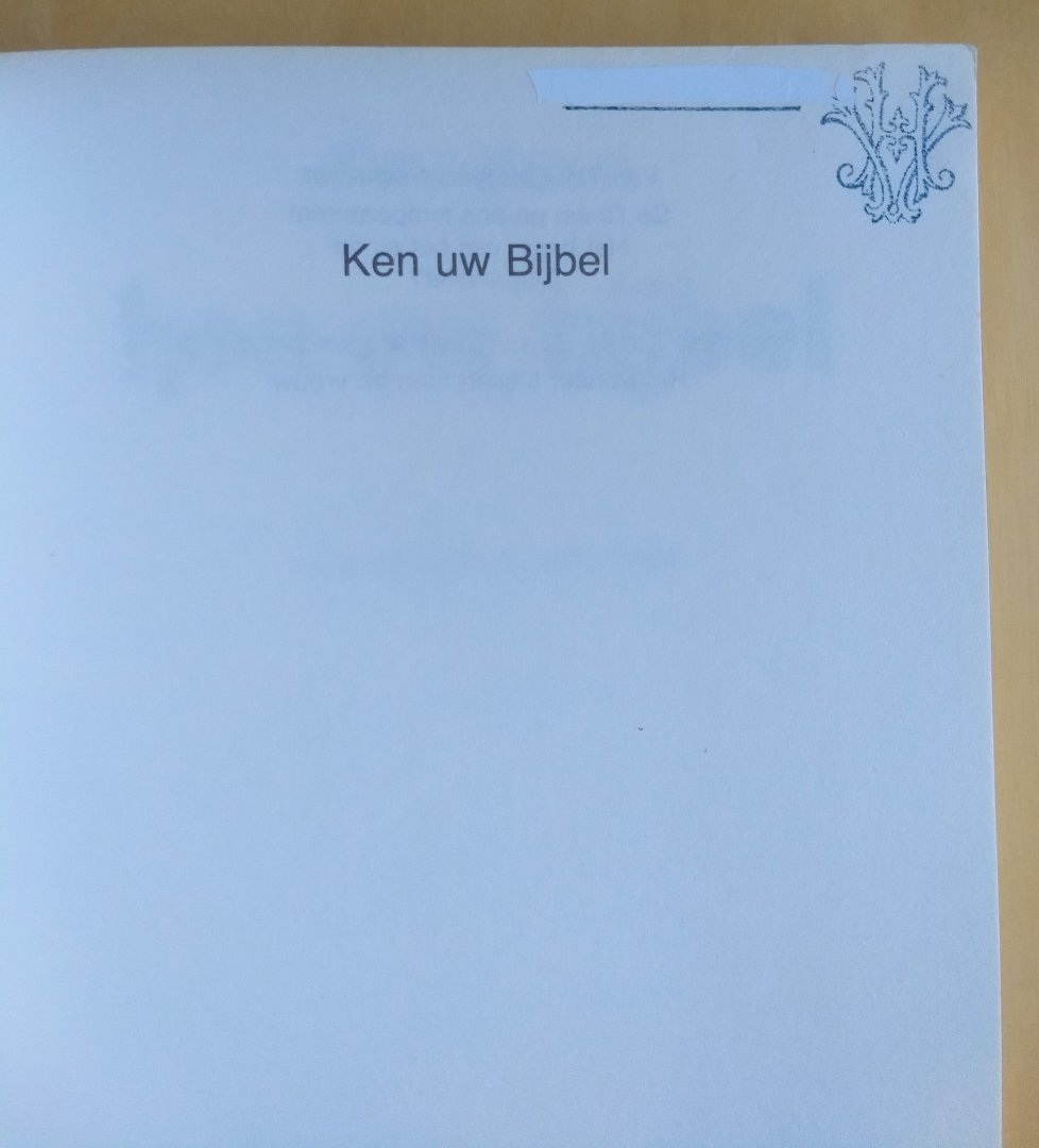 Lahaye Tim - KEN UW BIJBEL - een handleiding bij de zelfstudie van het oude en het nieuwe testament