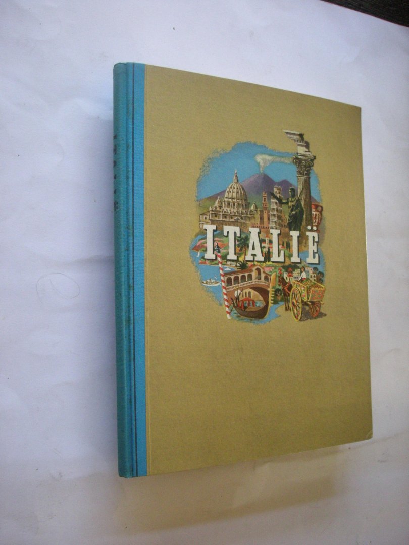 Bakker, Piet / Have, F. ten v.r.i. illustr. - Italie