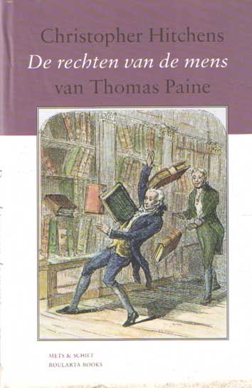 Hitchens, Christopher - De rechten van de mens van Thomas Paine - Een biografie