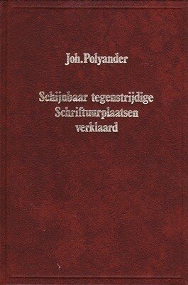 Polyander, Joh. - Schijnbaar tegenstrijdige Schriftuurpla