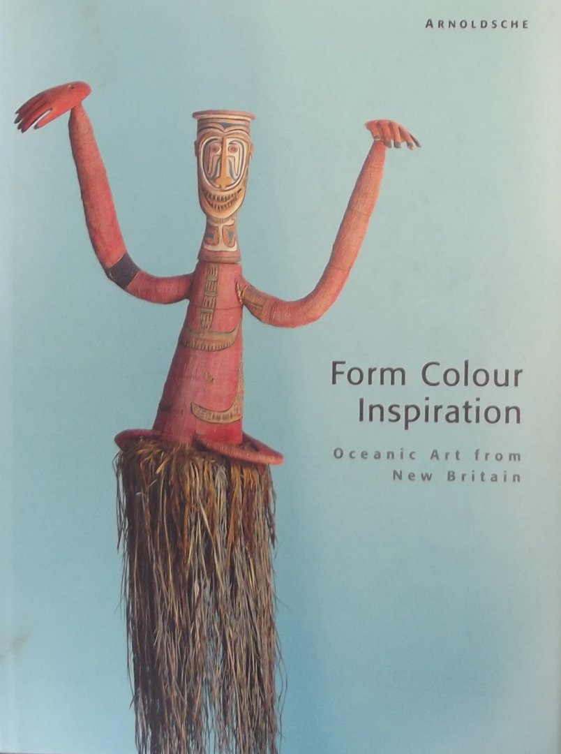 Heerman, Ingrid. (red.) - Form Colour Inspiration. Oceanic Art from New Britain.