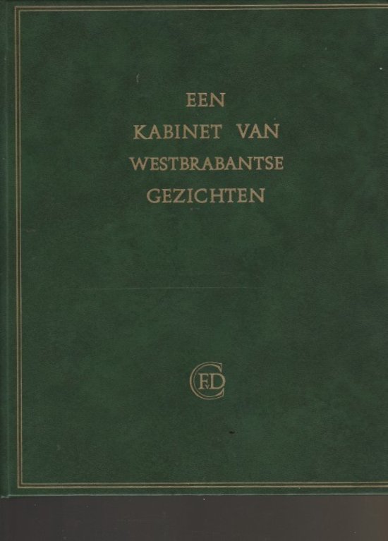 Werff, Y.P.W. van der - Kabinet van Westbrabantse gezichten. bevattende de Baronie en het Markiezaat met inbegrip van de voormalig Hollandse plaatsen.