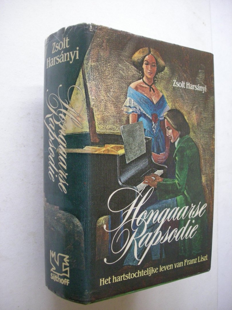 Harsanyi, Zsolt / Schneiders, F., vert. (herz.en gecomprimeerd) - Hongaarse rapsodie. Het hartstochtelijke leven van Franz Liszt.