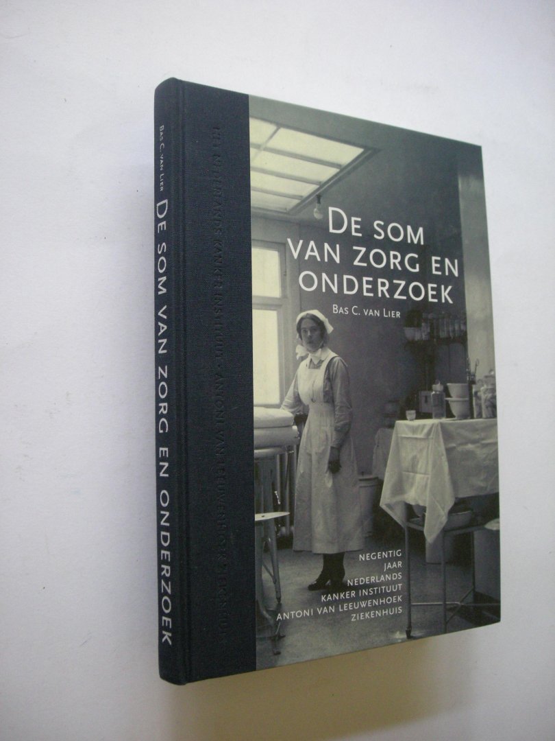 Lier, B.C. van - De som van zorg en onderzoek.  / druk 1