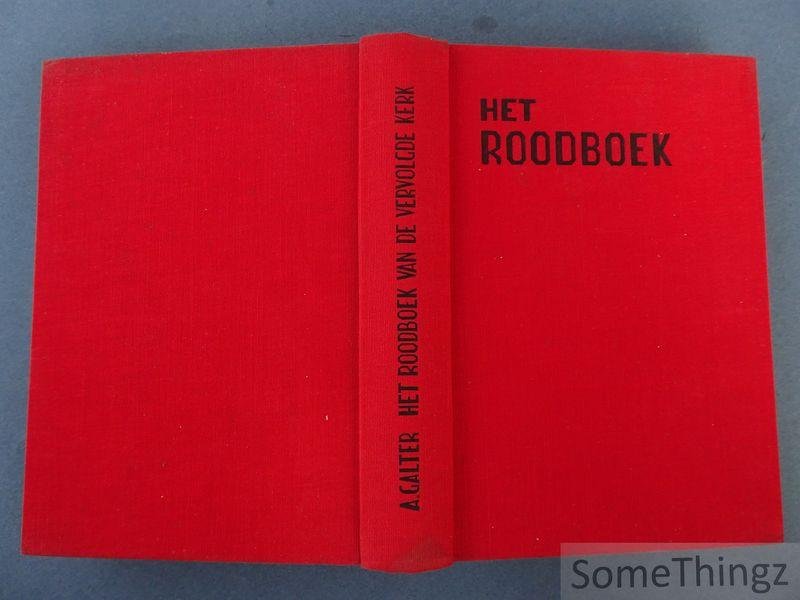 Galter, Albert. - Het roodboek van de vervolgde kerk.