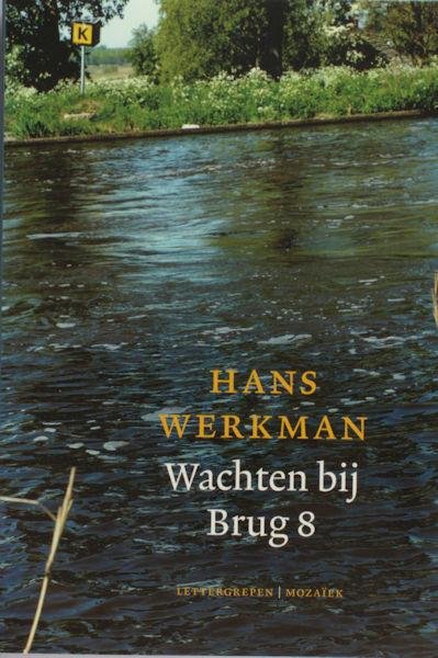 Werkman, Hans. - Wachten bij Brug 8. Lettergrepen