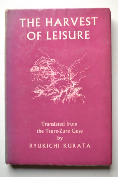 Kurata, Ryukichi - The Harvest of Leisure
