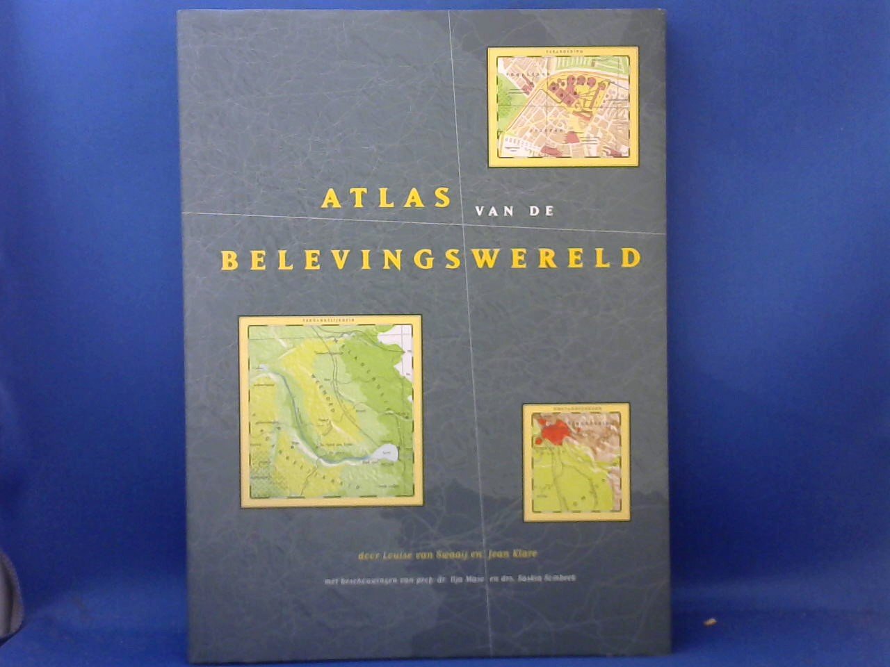 Swaaij, Louise & Klare, Jean - Atlas van de belevingswereld