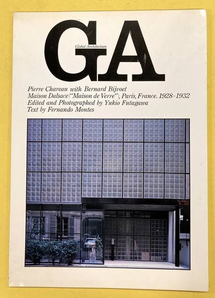 GA GLOBAL ARCHITECTURE ., FUTAGAWA YUKIO (EDIT)., RIETVELD, GERRIT THOMS. & ZIJL, IDA VAN. - Global Architecture - GA - 46. Pierre Chareau with Bernard Bijvoet, Maison Dalsace ("Maison de Verre"), Paris, France. 1928-1932 - Edited and Photographed by Yukio Futagawa. - Text by Fernando Montes.