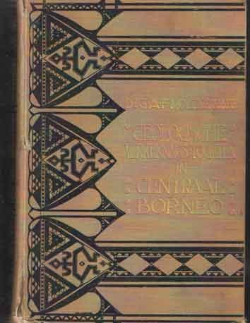 Molengraaff, G.A.F. - Borneo-expeditie. Geologische verkenningstochten in Centraal-Borneo (1893-94)