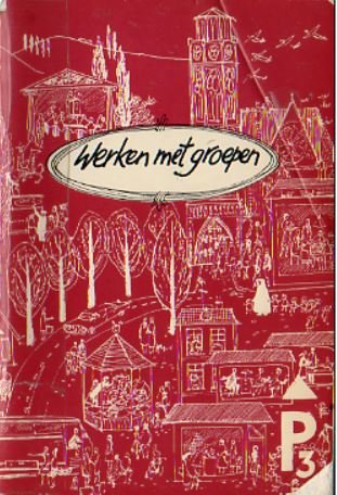 Ham, J. (mej.) - Werken met groepen