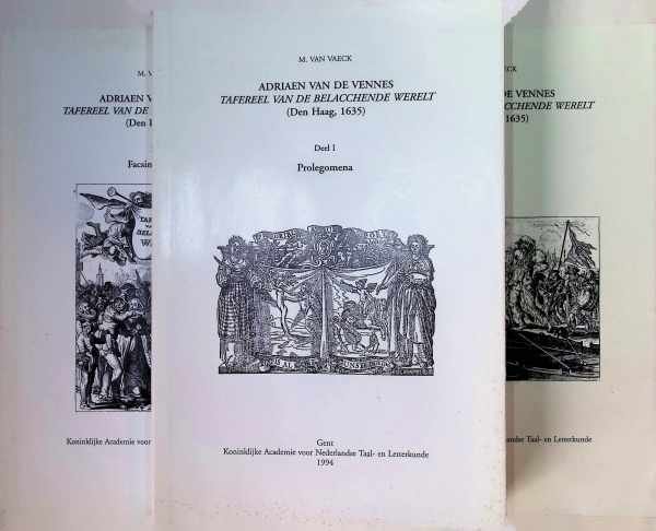 M. Van Vaeck - Adriaen van de Vennes Tafereel van de belacchende wereld ( Den Haag, 1635) 3 delen compleet