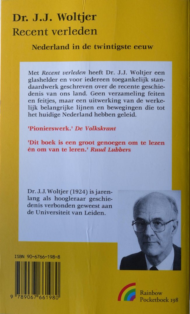 Woltjer, J.J. - Recent verleden - Nederland in de 20ste eeuw