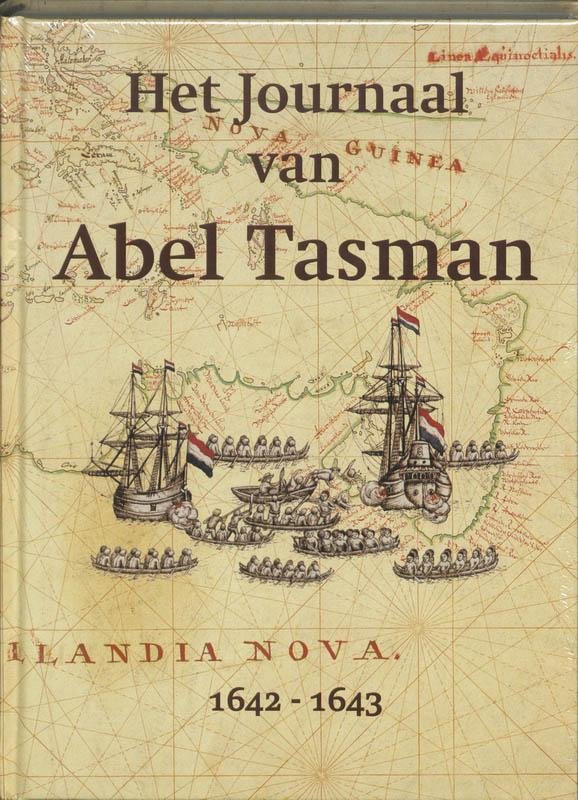 Roeper, Vibeke & Wildeman, Diederick - Het Journaal van Abel Tasman. 1642 - 1643.