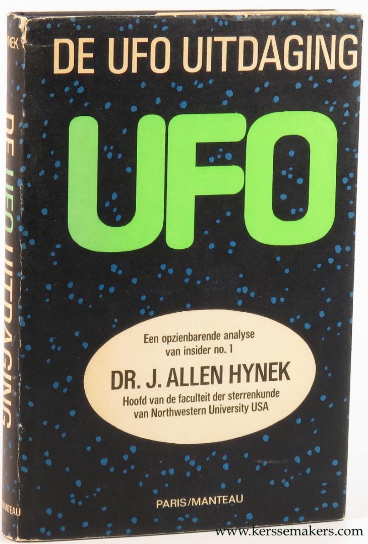 ALLEN HYNEK, J. - De UFO uitdaging. Een opzienbarende analyse van insider no. I.