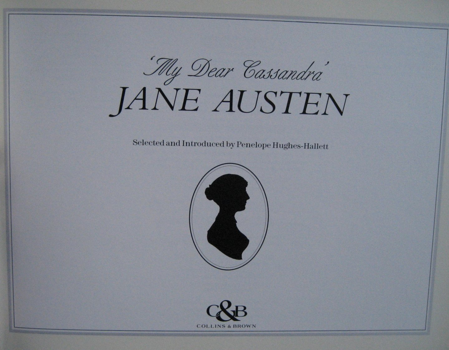 Hughes Hallett, Penelope - Jane Austen My Dear Cassandra