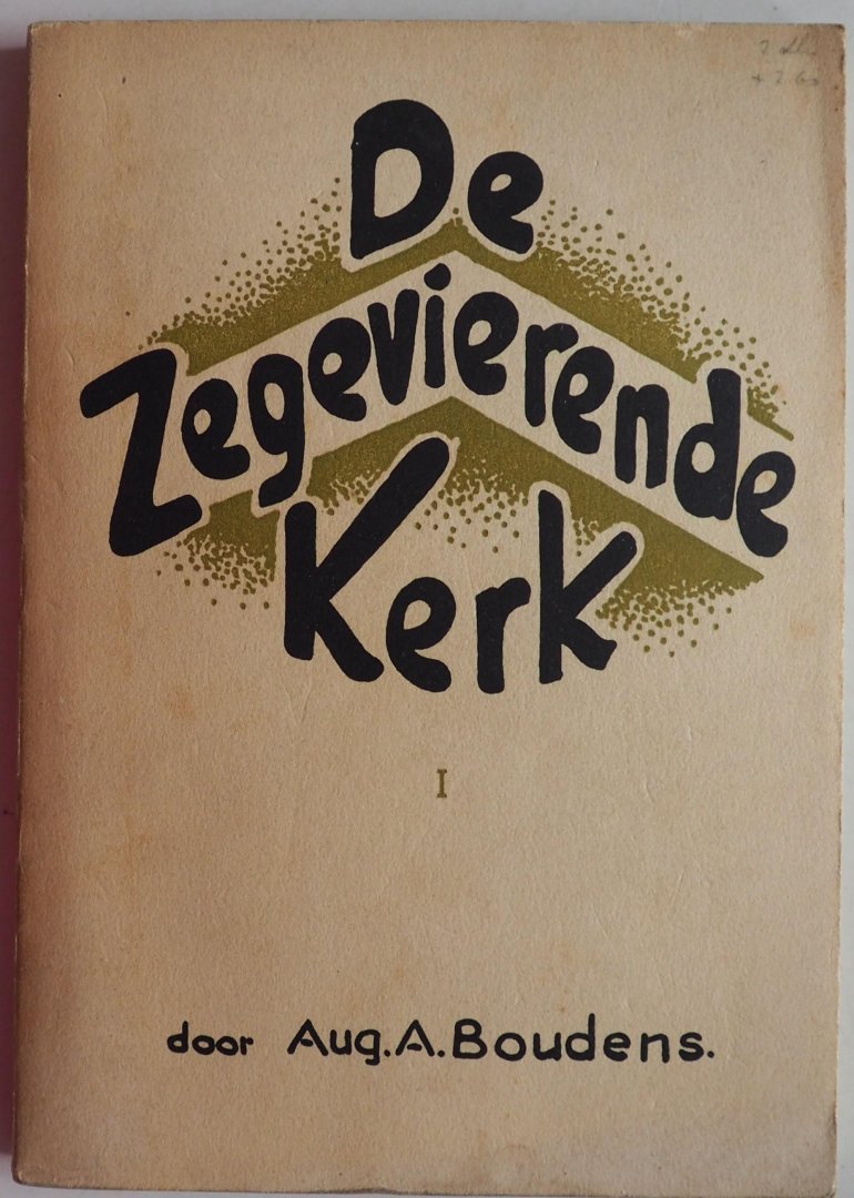 Boudens Aug A - De Zegevierende Kerk Deel 1