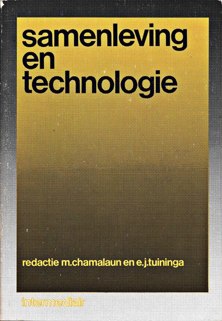 Chamalaun, M. en E.J. Tuininga (reds.) - Samenleving en technologie