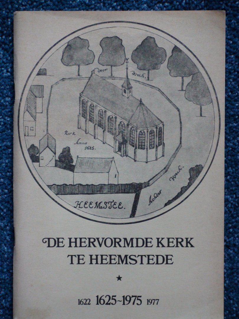 Beus, Dr. Ch. de e.v.a. - De Hervormde Kerk te Heemstede. (1622) 1625-1975 (1977)