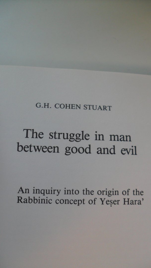 Cohen Stuart G.H. - The struggle in man between good and evil