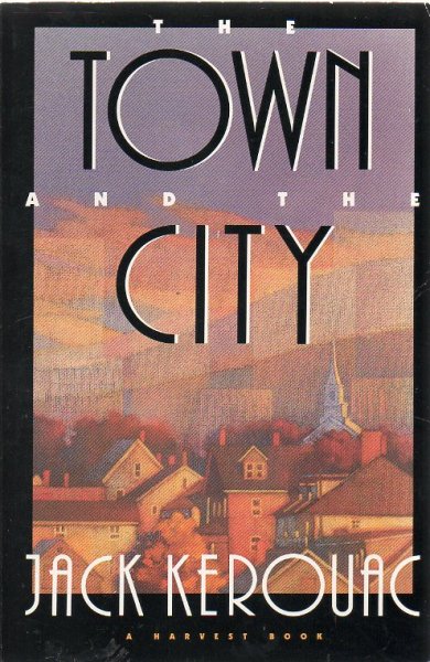 Kerouac, Jack - The Town and the City