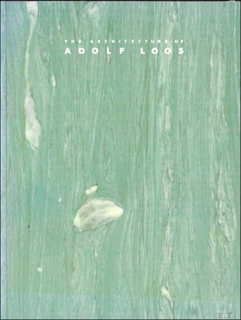 Safran, Yehuda; Wang, Wilfried (eds.) - Architecture of Adolf Loos. An Arts Council Exhibition.