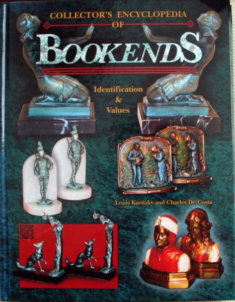 Louis Kuritzky and Charles De Costa - Collectors encyclopedia of Bookends,identification ,values