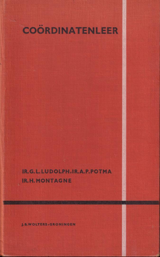 Ludolph, ir. G.L. / Potma, ir. A. P. &  Montagne, ir. H. (ds1349) - Coördinatenleer voor het hoger technisch onderwijs en zelfstudie