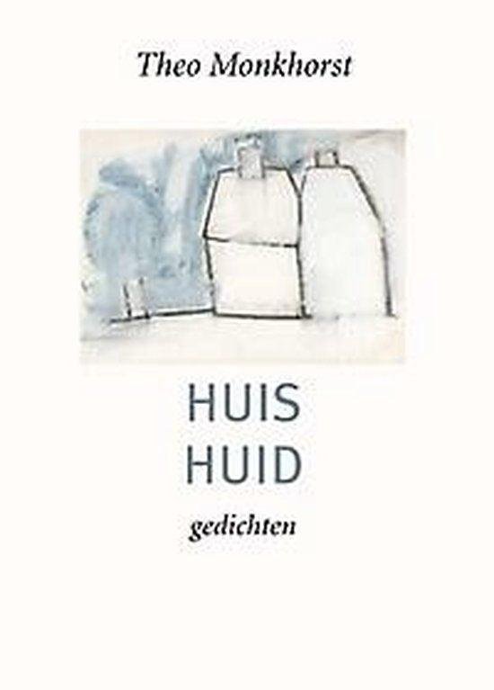 Monkhorst, Theo - Huis Huid