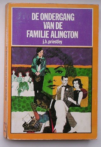 PRIESTLEY, J.B., - De ondergang van de familie Alington.