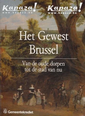 Sporck J. (dir.), Smolar - Meynart, Arlette en Jean Stengers, - Het Gewest Brussel. Van de oude dorpen tot de stad van nu.
